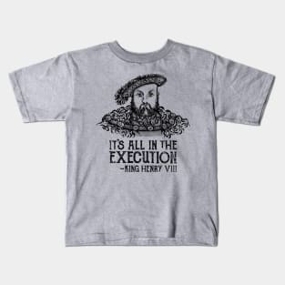 It's All in the Execution Kids T-Shirt